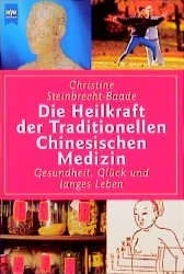 Die Heilkraft der traditionellen chinesischen Medizin -