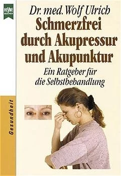 Schmerzfrei durch Akupressur und Akupunktur