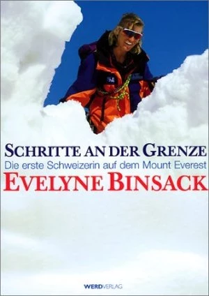 Schritte an der Grenze - die erste Schweizerin auf dem Mount Everest