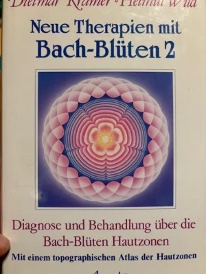 Neue Therapien mit Bach-Blüten Band 2