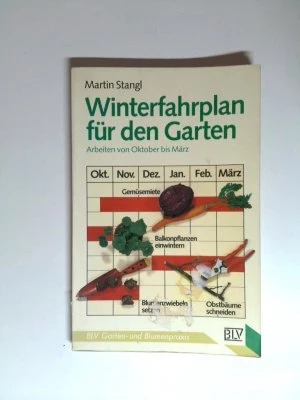 Winterfahrplan für den Garten Arbeiten von Oktober bis März