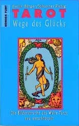 Tarot-Wege des Glücks – Die Bildersprache des Waite-Tarot t