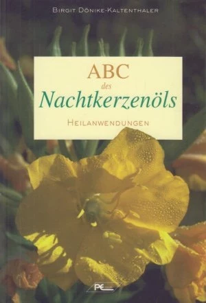 ABC des Nachtkerzenöls Heilanwendungen