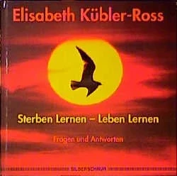 Sterben lernen, Leben lernen