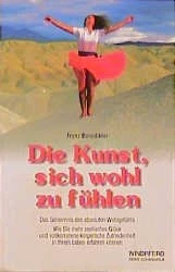 Die Kunst, sich wohl zu fühlen