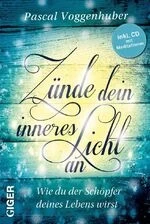 Zünde dein inneres Licht an